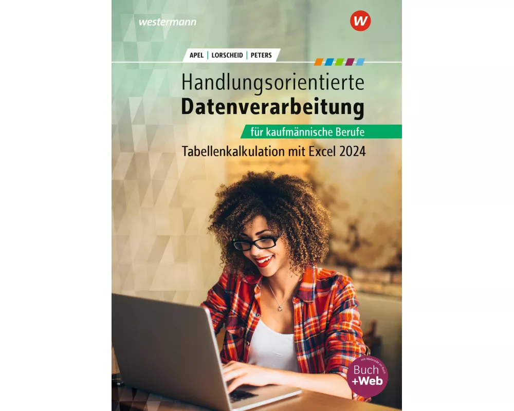Handlungsorientierte Tabellenkalkulation für kaufmännische Berufe