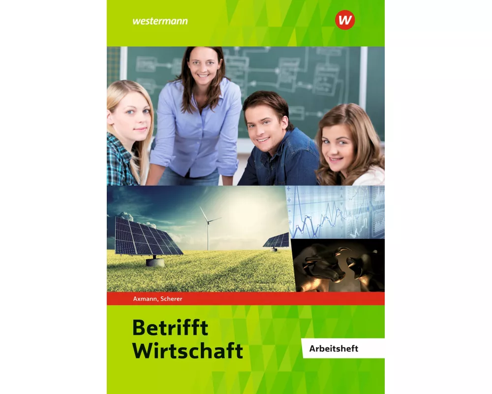 Betrifft Wirtschaft. Arbeitsheft