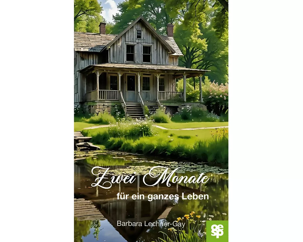 Zwei Monate für ein ganzes Leben