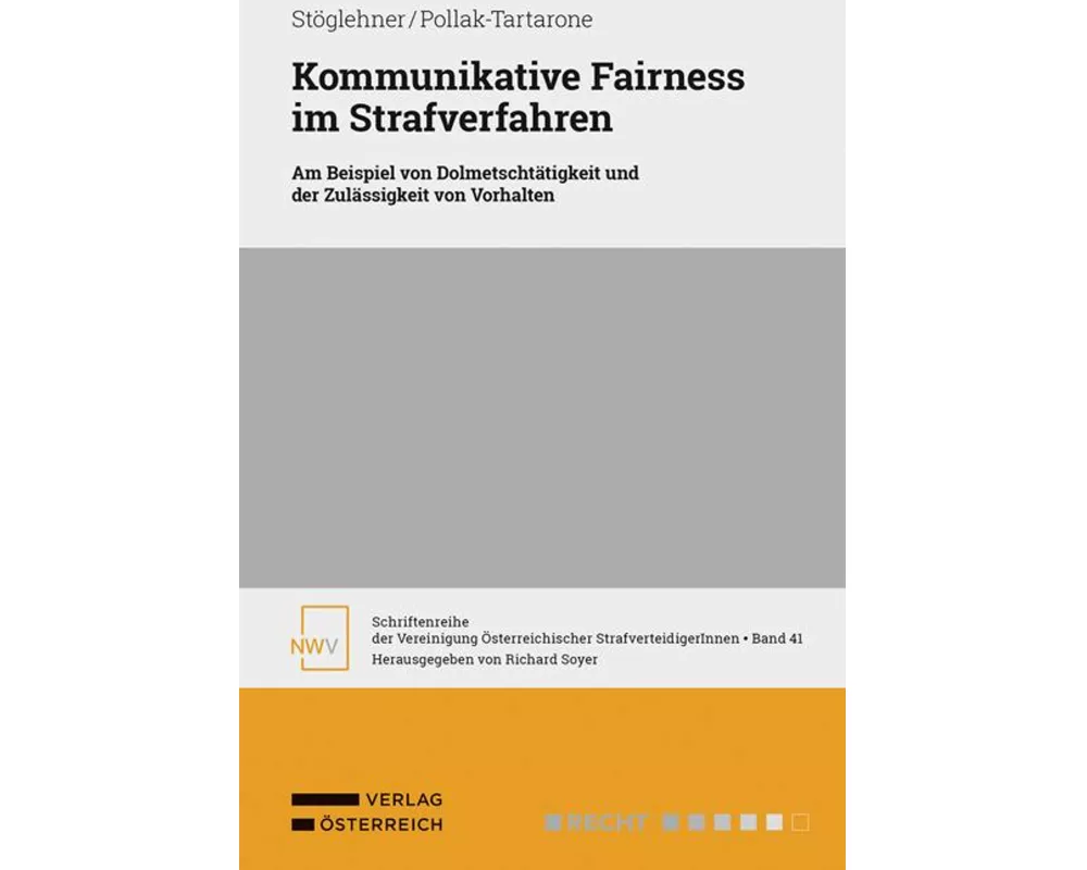 Kommunikative Fairness im Strafverfahren