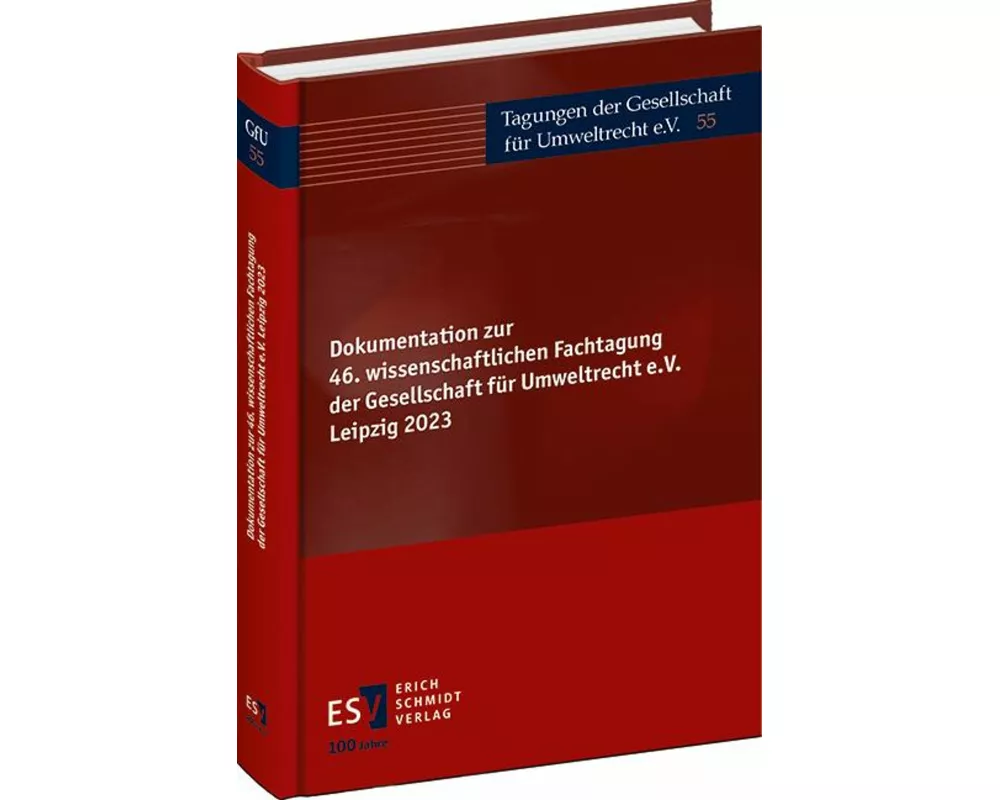 Dokumentation zur 46. wissenschaftlichen Fachtagung der Gesellschaft für Umweltrecht e.V. Leipzig 2023