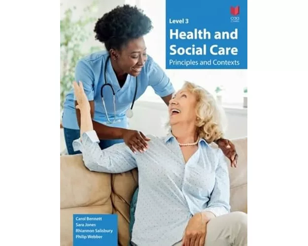 Level 3 Health and Social Care - Principles and Contexts
