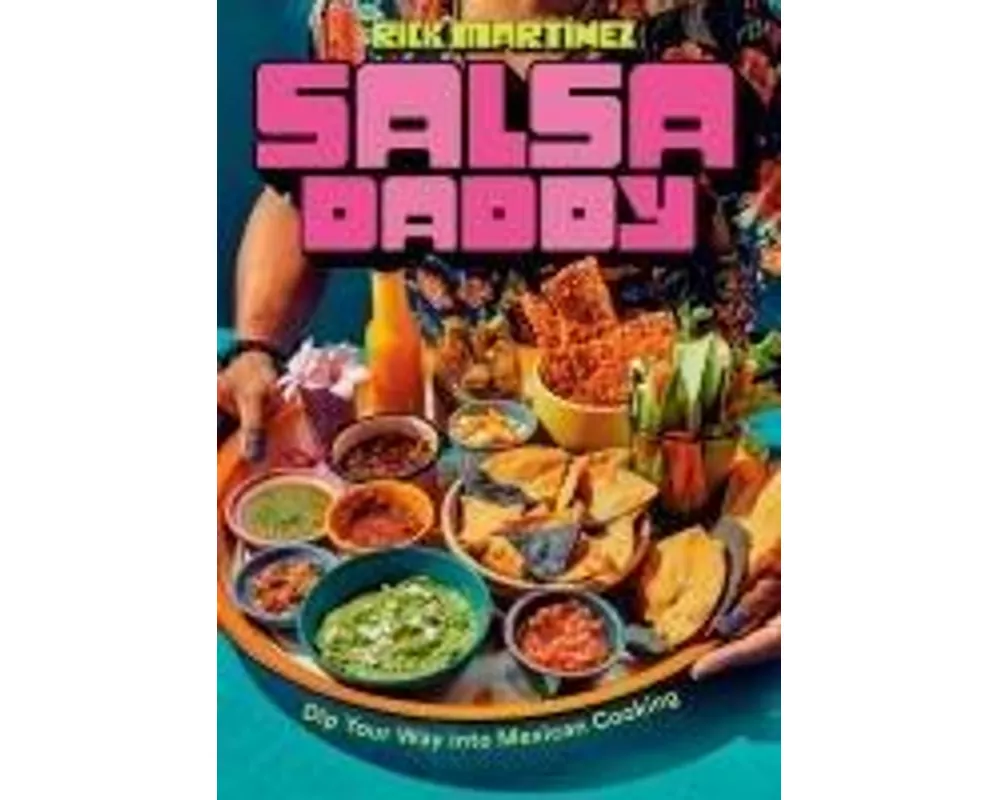 Salsa Daddy: A Cookbook