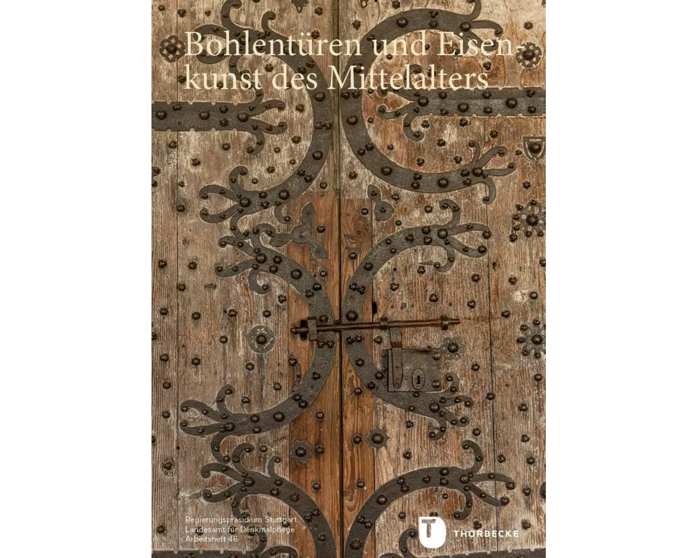 Bohlentüren und Eisenkunst des Mittelalters