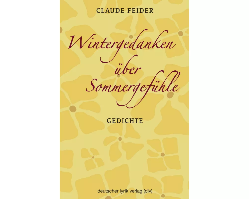 Wintergedanken über Sommergefühle