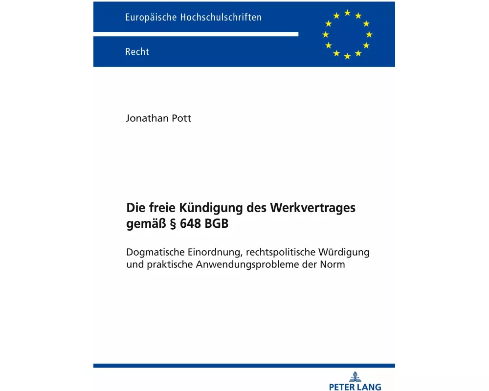Die freie Kündigung des Werkvertrages gemäß § 648 BGB