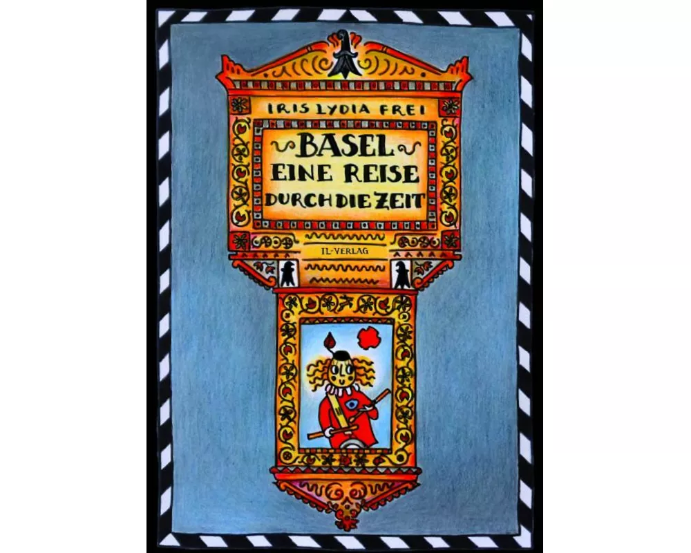 Basel - Eine Reise durch die Zeit