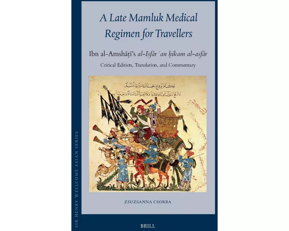 A Late Mamluk Medical Regimen for Travellers