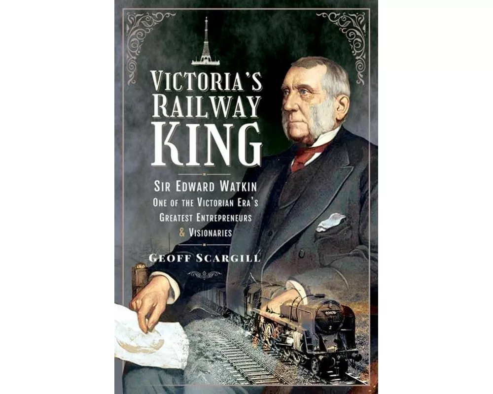 Victoria's Railway King