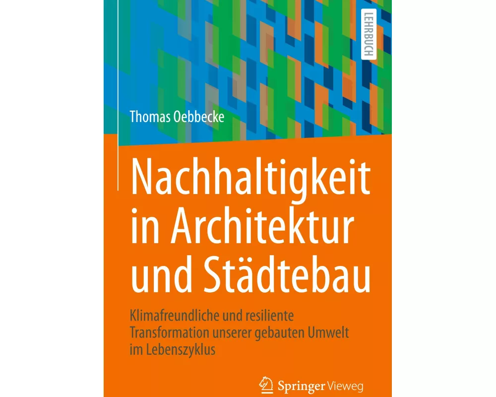 Nachhaltigkeit in Architektur und Städtebau