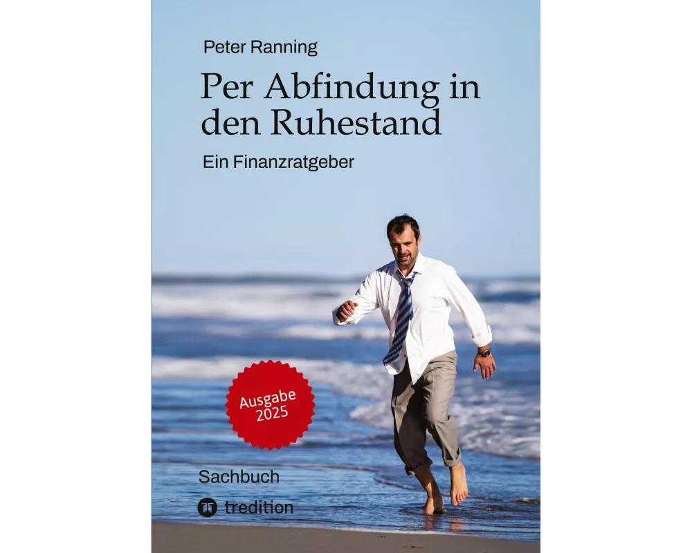 Per Abfindung in den Ruhestand - Ein Leitfaden zur Optimierung von Abfindungen, Steuern und Sozialversicherungen