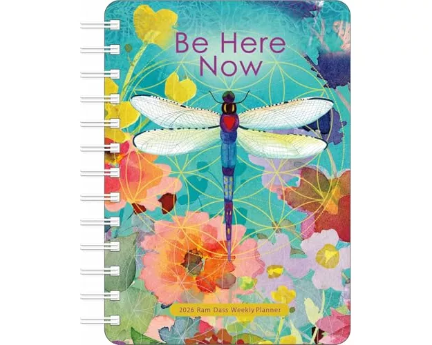 Be Here Now 2026 Weekly Planner Calendar