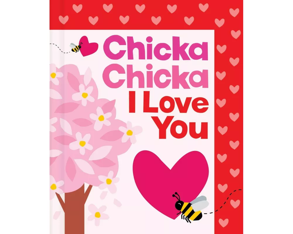 Chicka Chicka I Love You