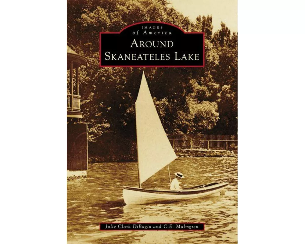 Around Skaneateles Lake