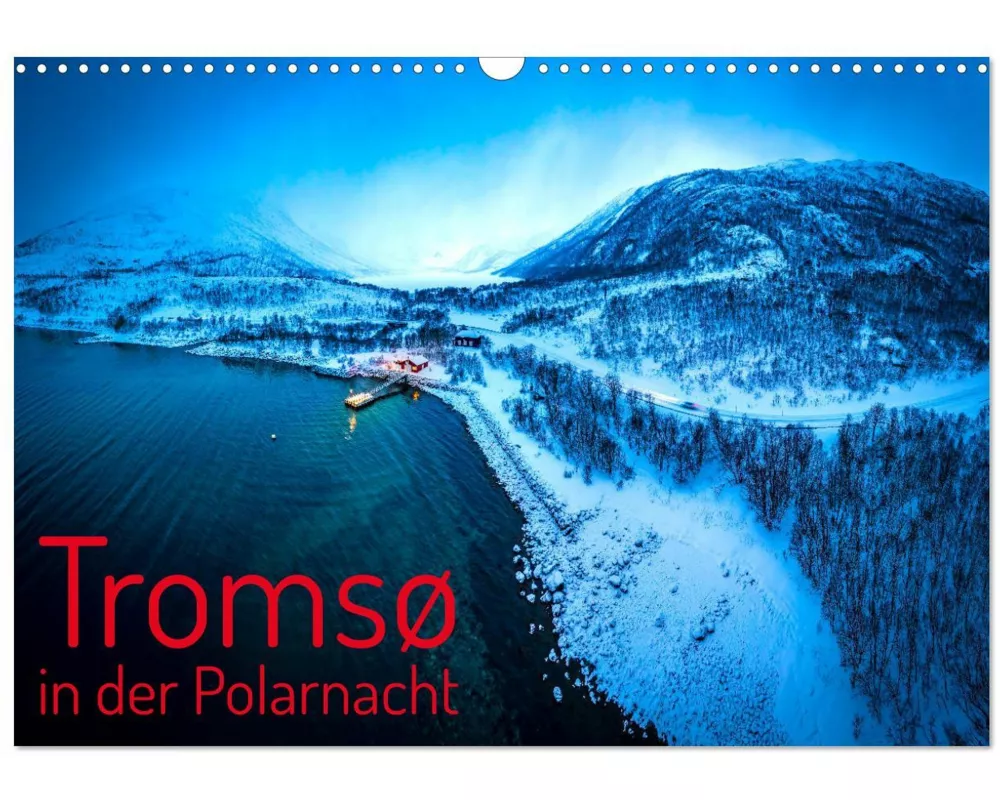 Tromsø in der Polarnacht (Wandkalender 2026 DIN A3 quer), CALVENDO Monatskalender