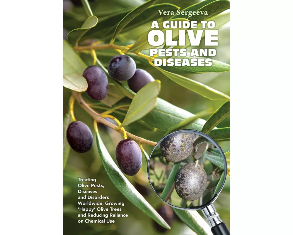 A Guide to Olive Pests and Diseases