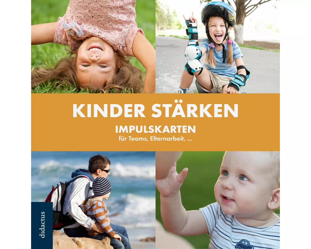 Kinder stärken - Impulskarten für Teams, Elternarbeit