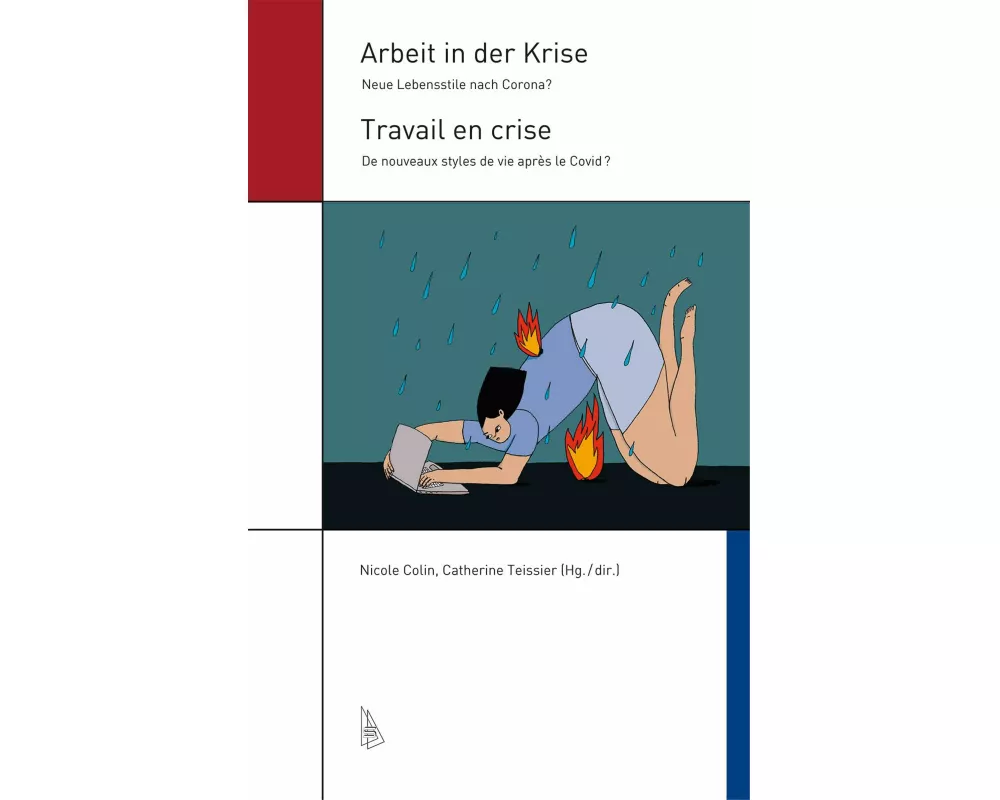Arbeit in der Krise / Travail en crise