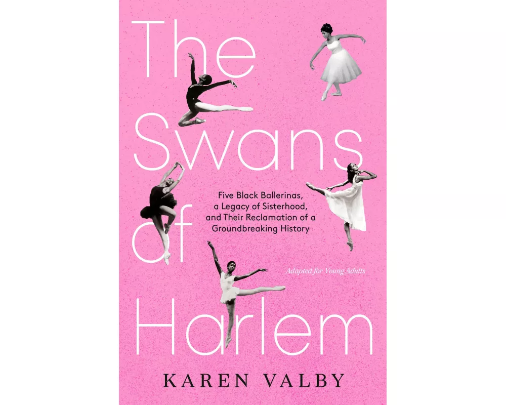 The Swans of Harlem (Adapted for Young Adults)
