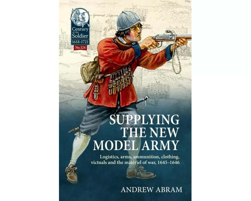 Supplying the New Model Army