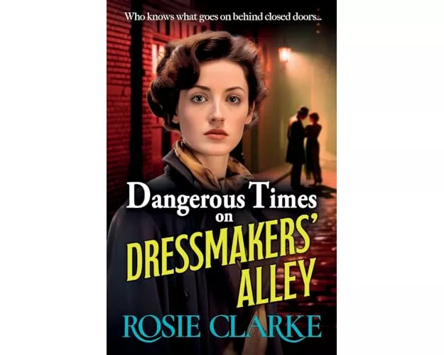 Dangerous Times on Dressmakers' Alley