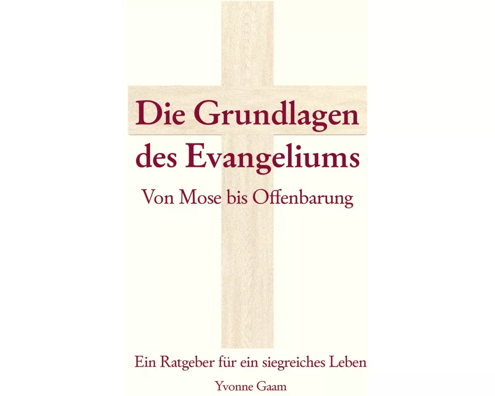 Grundlagen des Evangeliums