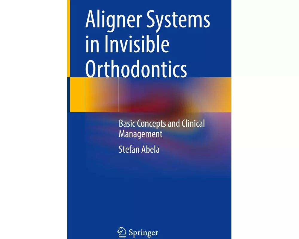 Aligner Systems in Invisible Orthodontics