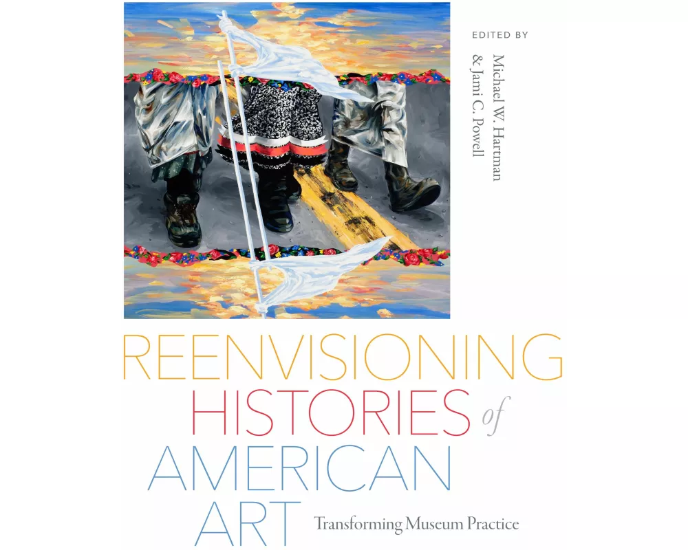 Reenvisioning Histories of American Art