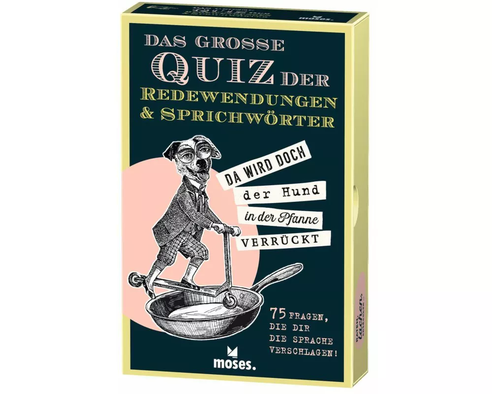 Das grosse Quiz der Redewendungen & Sprichwörter