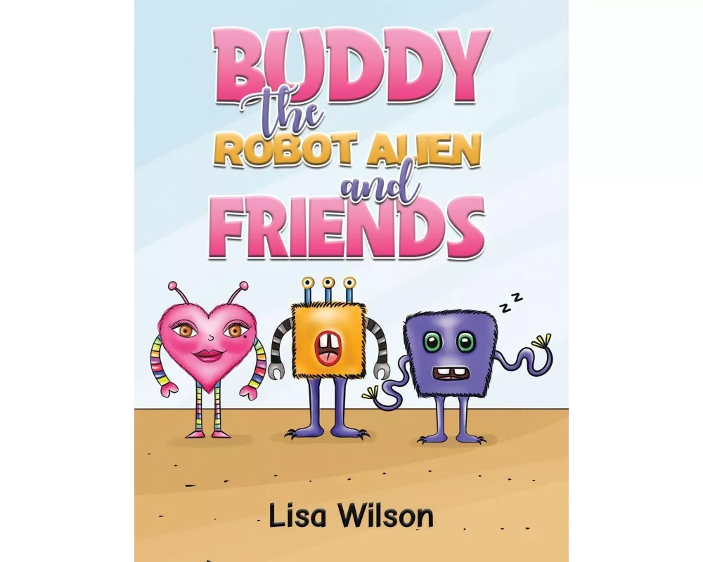 Buddy the Robot Alien and Friends