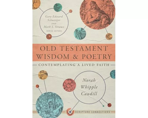 Old Testament Wisdom And Poetry