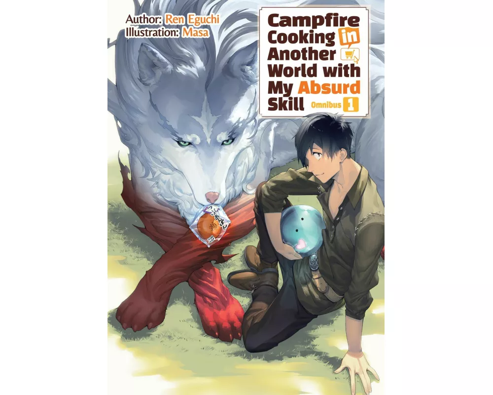 Campfire Cooking in Another World With My Absurd Skill: Omnibus 1 (Light Novel)