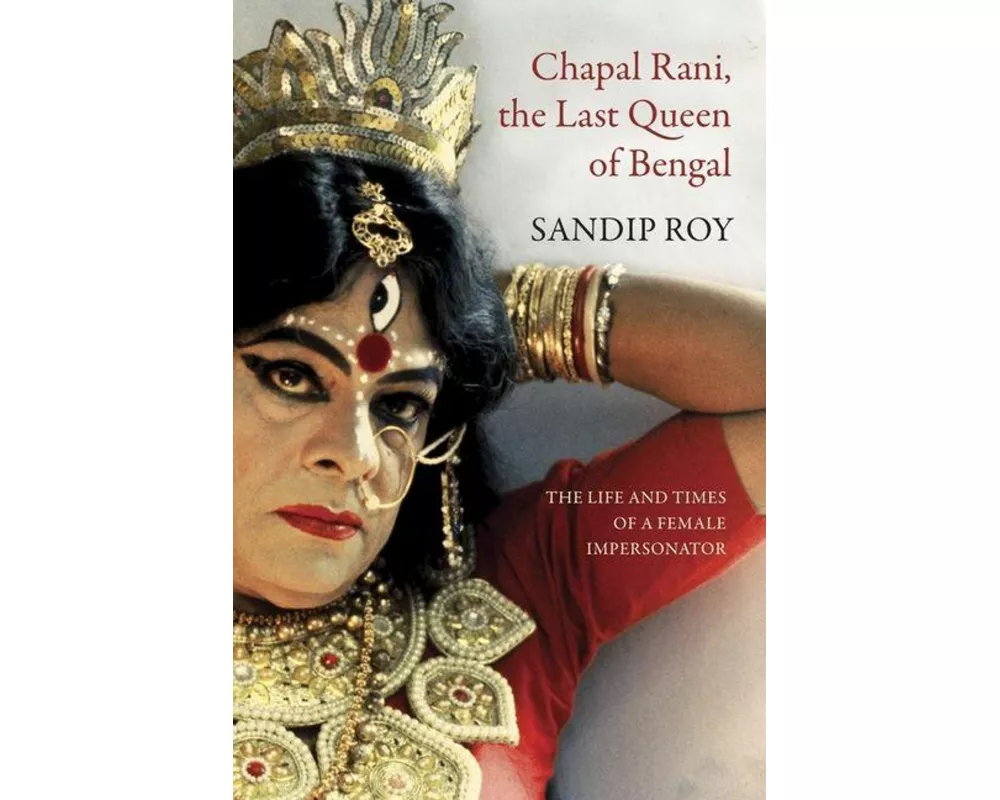 Chapal Rani, the Last Queen of Bengal