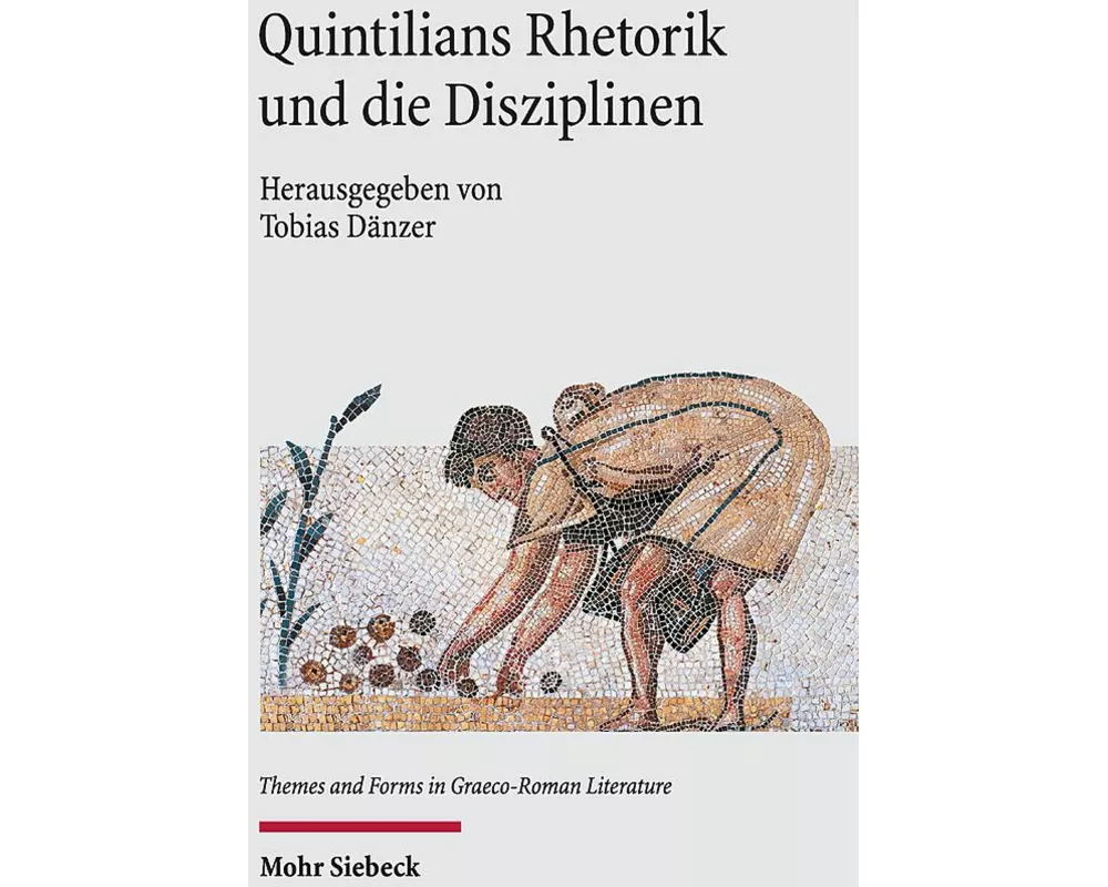 Quintilians Rhetorik und die Disziplinen
