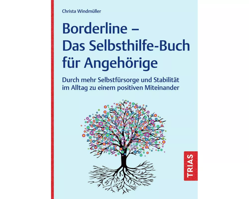 Borderline - Das Selbsthilfe-Buch für Angehörige