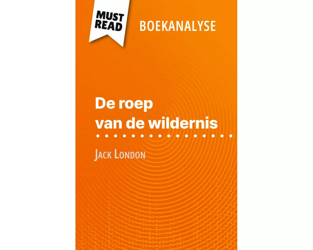 De roep van de wildernis van Jack London (Boekanalyse)