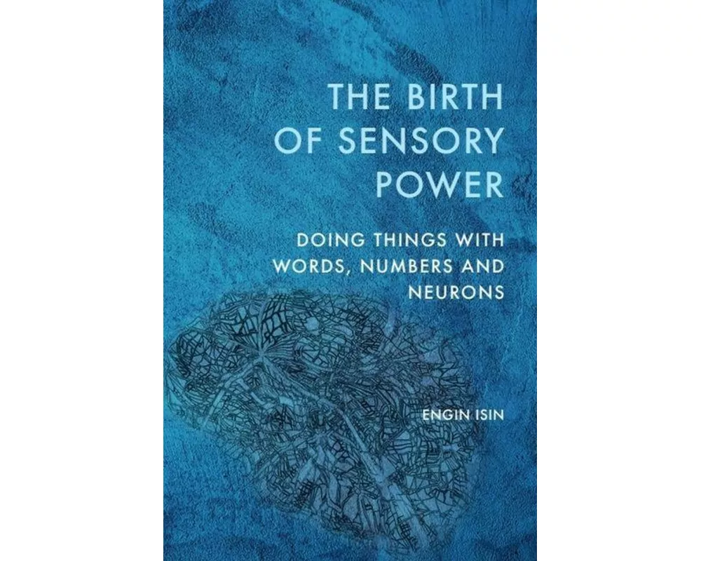 The Birth of Sensory Power
