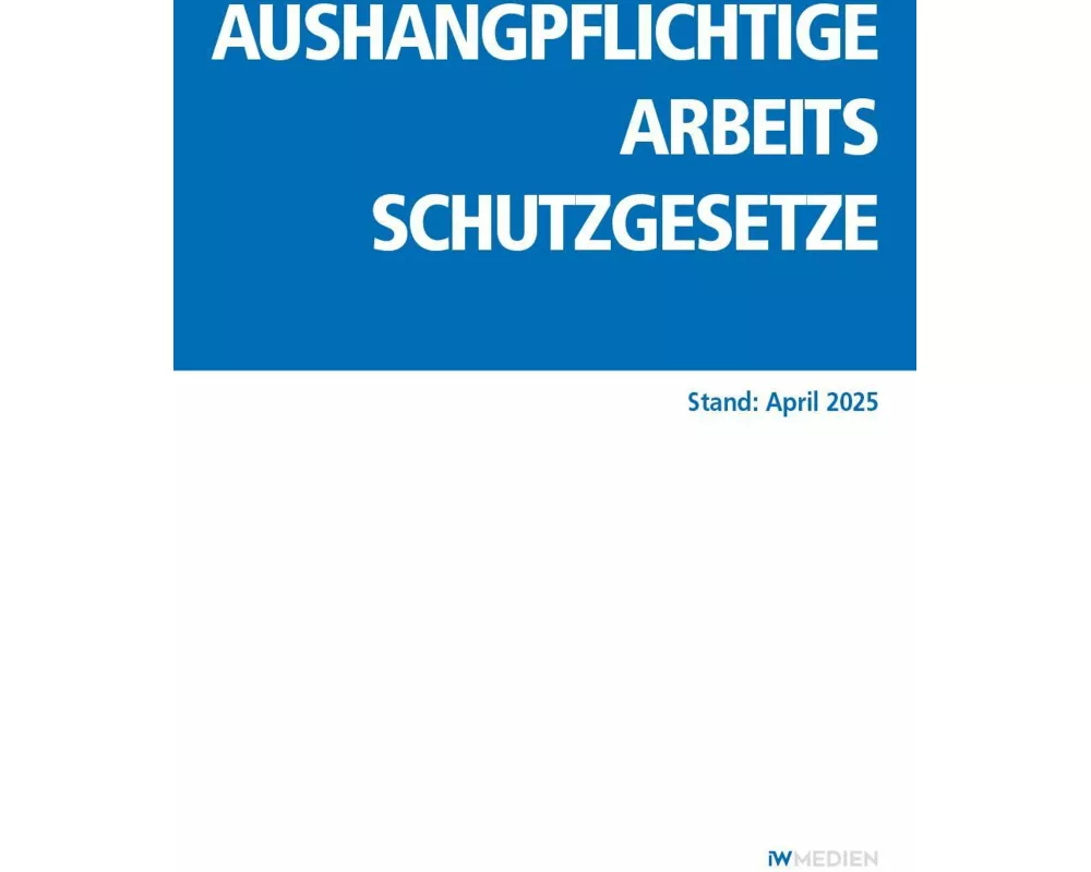 Aushangpflichtige Arbeitsschutzgesetze
