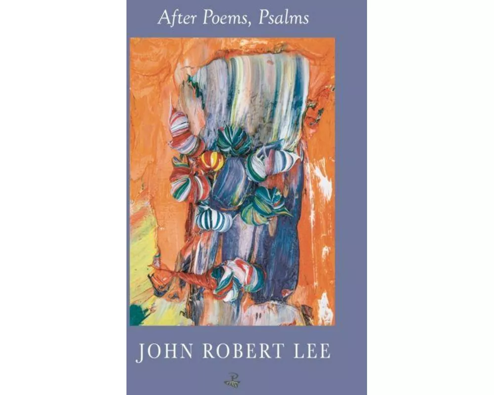 After Poems, Psalms