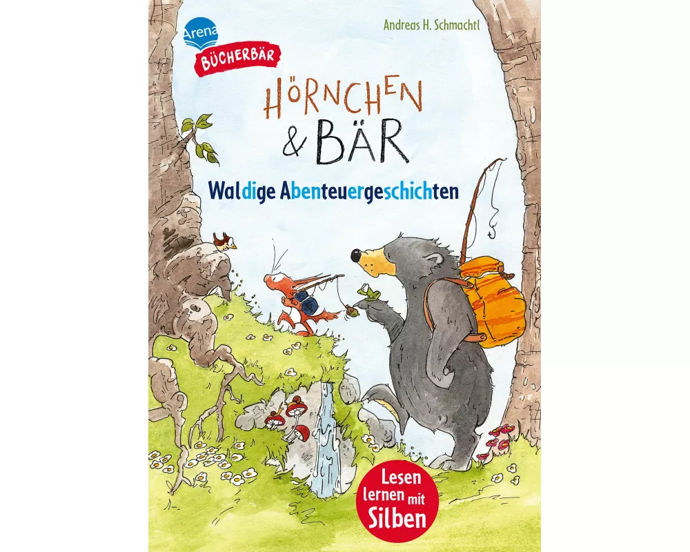 Hörnchen & Bär. Waldige Abenteuergeschichten