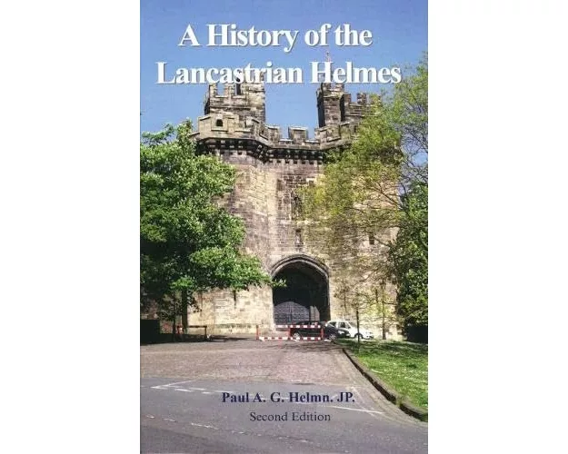A History of the Lancastrian Helmes