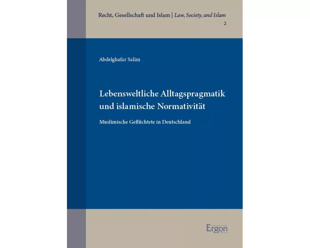 Lebensweltliche Alltagspragmatik und islamische Normativität