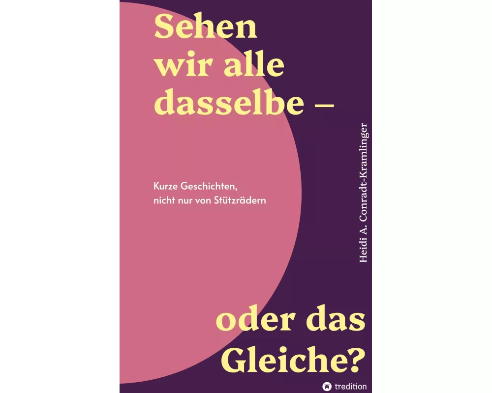 Sehen wir alle dasselbe - oder das Gleiche?