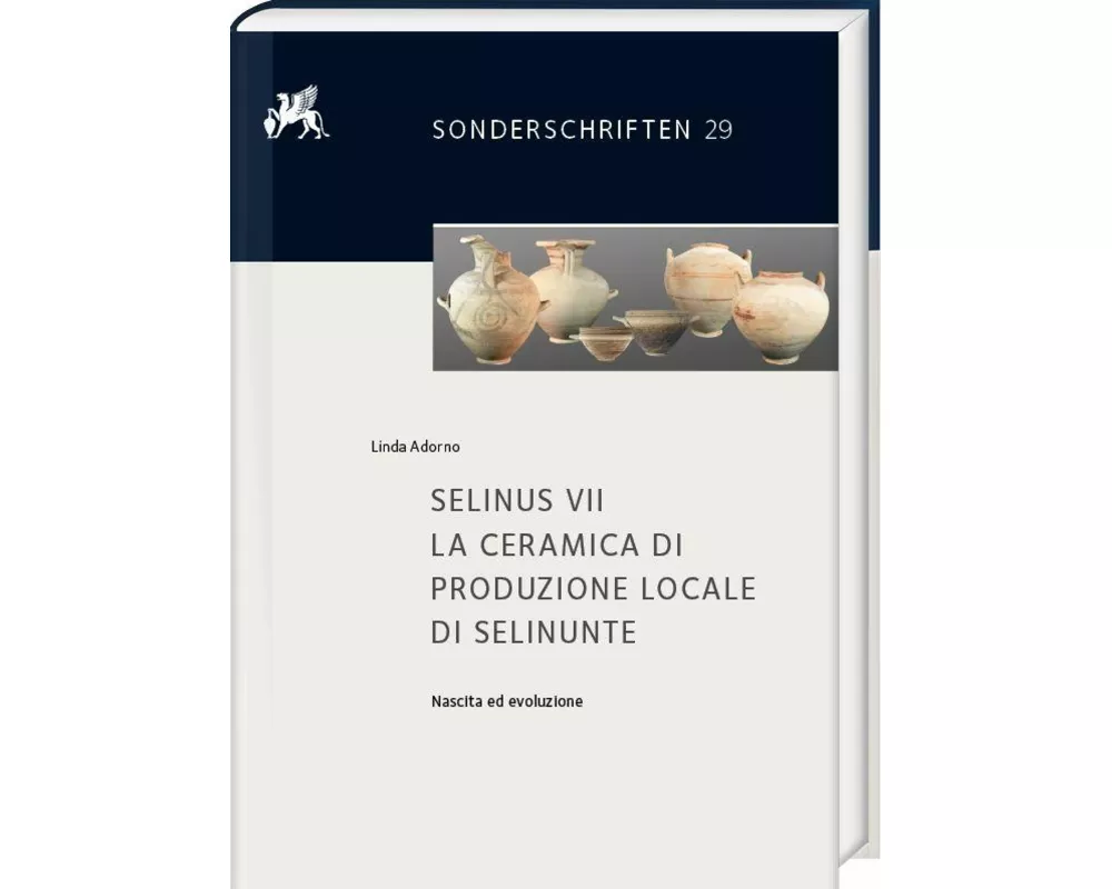 Selinus VII. La ceramica di produzione locale di Selinunte