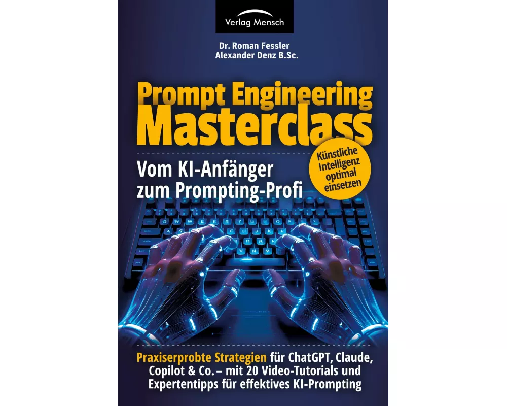 Prompt Engineering Masterclass - vom KI-Anfänger zum Prompting-Profi