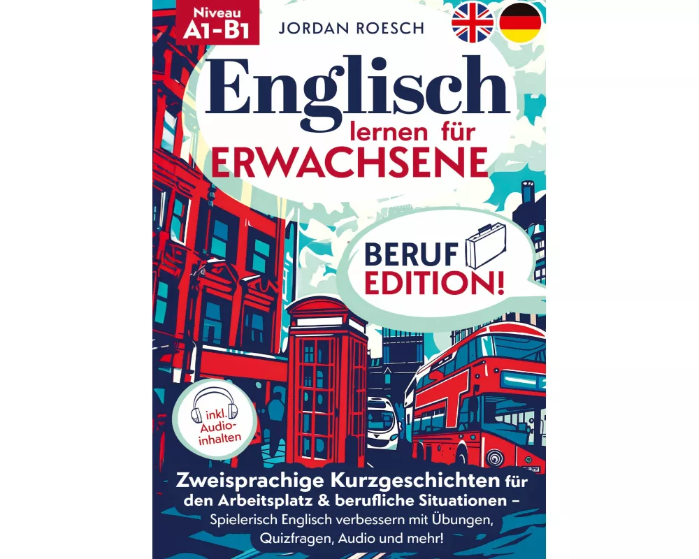 Englisch lernen für Erwachsene - Beruf Edition!