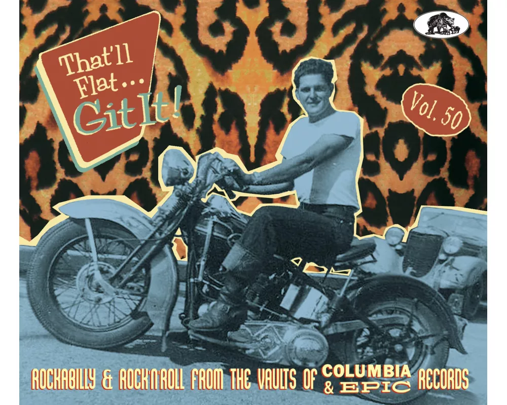 That'll Flat Git It! Vol. 50 - Rockabilly & Rock 'n' Roll From The Vaults Of Columbia & Epic Records