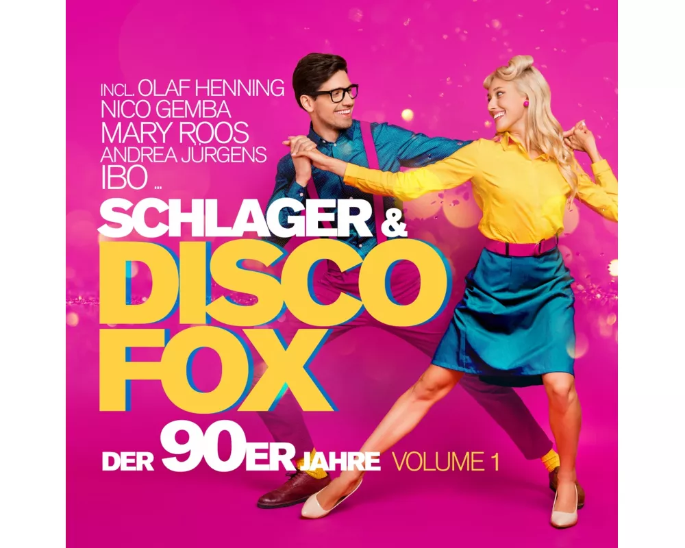 Schlager & Discofox der 90er Jahre Vol. 1