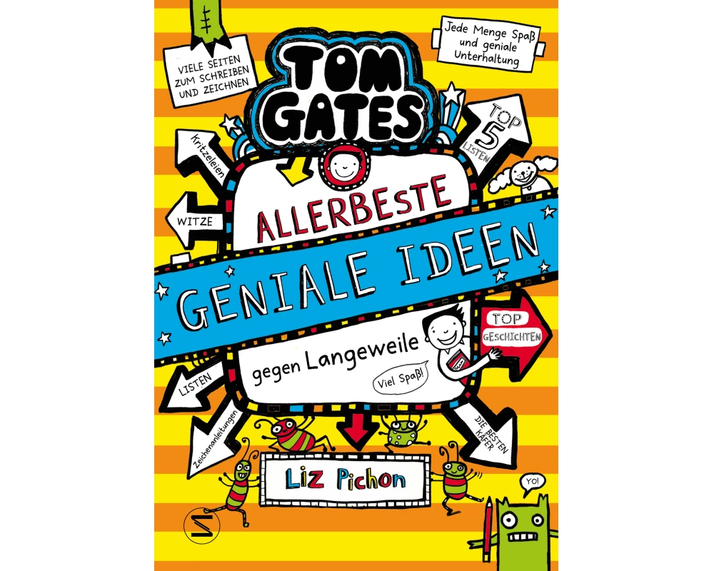 Tom Gates. Allerbeste geniale Ideen (gegen Langeweile)