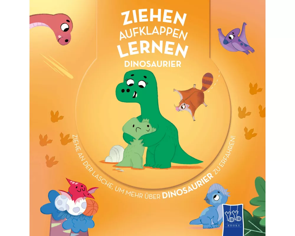 Ziehen - Aufklappen - Lernen: Dinosaurier